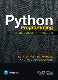 Image of Python programming : a modular approach with graphics, database, mobile and web applications