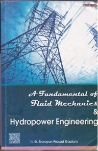 Image of A fundamentals of fluid mechanics and hydropower engineering